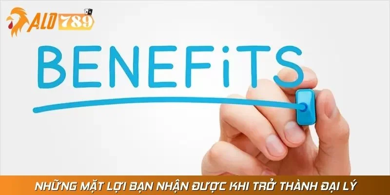 Những mặt lợi bạn nhận được khi trở thành đại lý