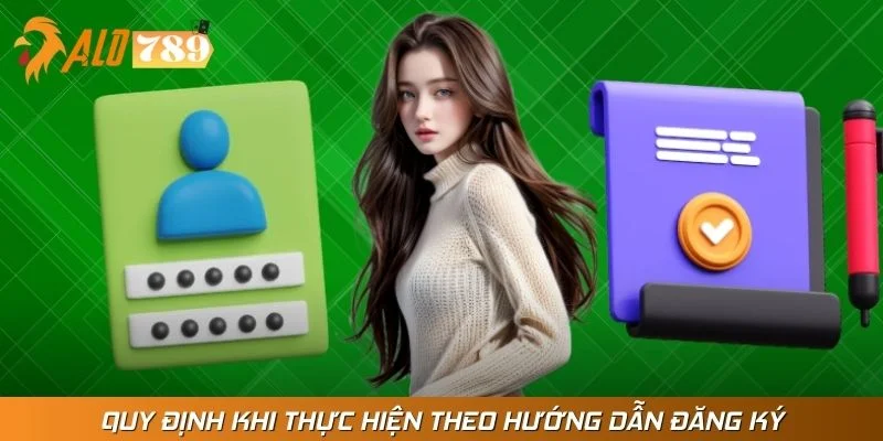 Quy định khi thực hiện theo hướng dẫn đăng ký
