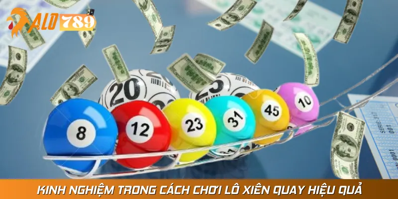 Kinh nghiệm chơi lô xiên quay dễ thắng