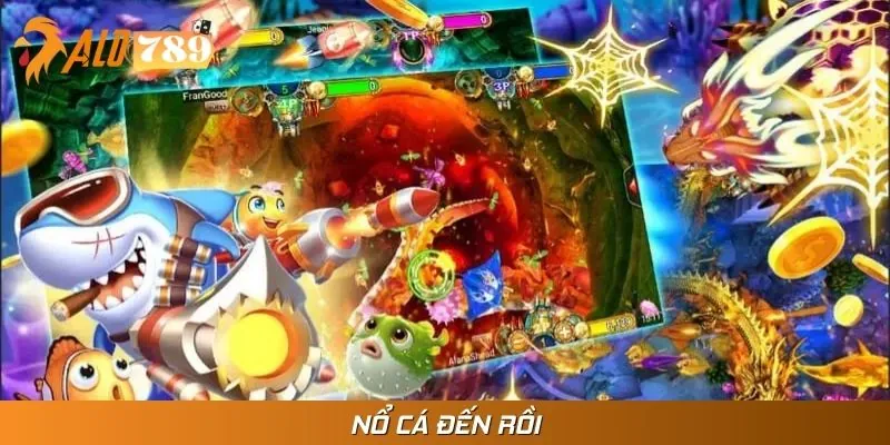 Nổ Cá Đến Rồi - Game Siêu Đỉnh, Săn Thưởng Dễ Dàng