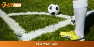 Kèo Phạt Góc - Cẩm Nang Đặt Cược Chắc Thắng Tại ALO789