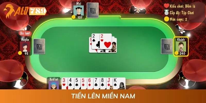Tiến Lên Miền Nam - Game Bài Quen Thuộc Dễ Chơi Dễ Thắng