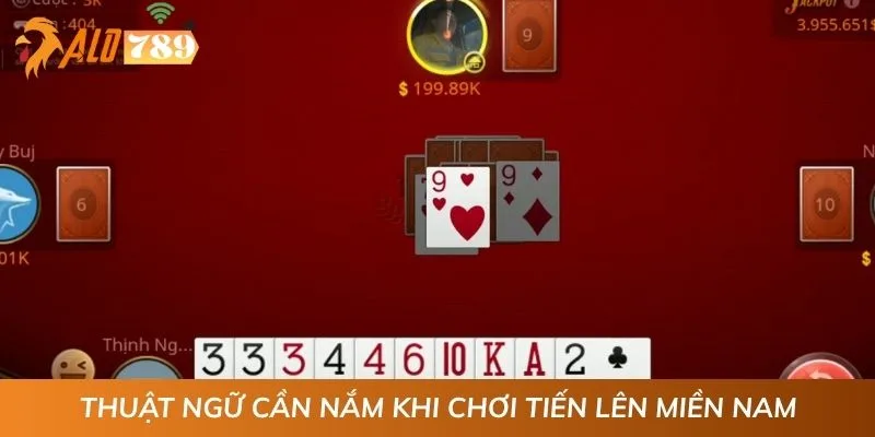 Thuật ngữ cần nắm khi chơi Tiến lên miền Nam
