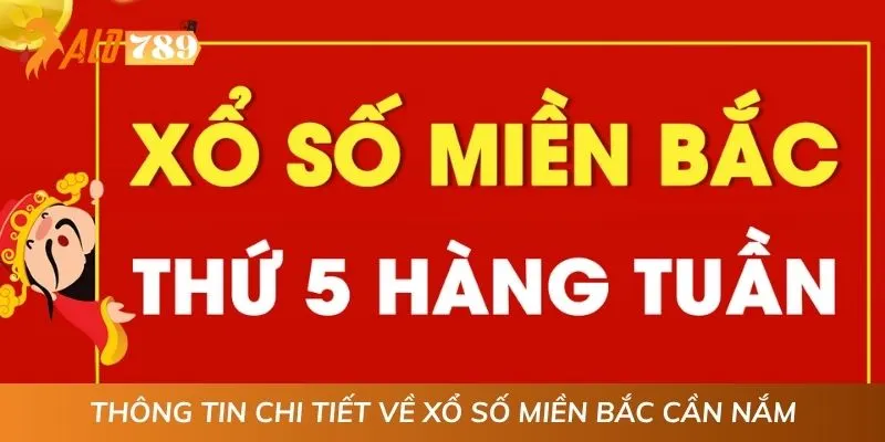 Thông tin chi tiết về xổ số miền Bắc cần nắm