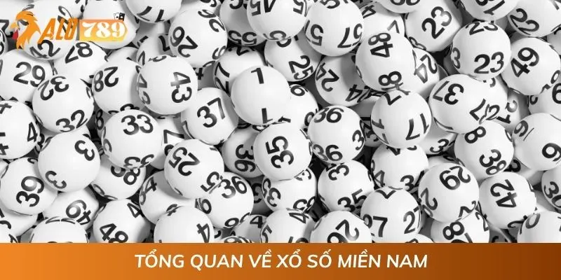 Tổng quan về xổ số miền Nam